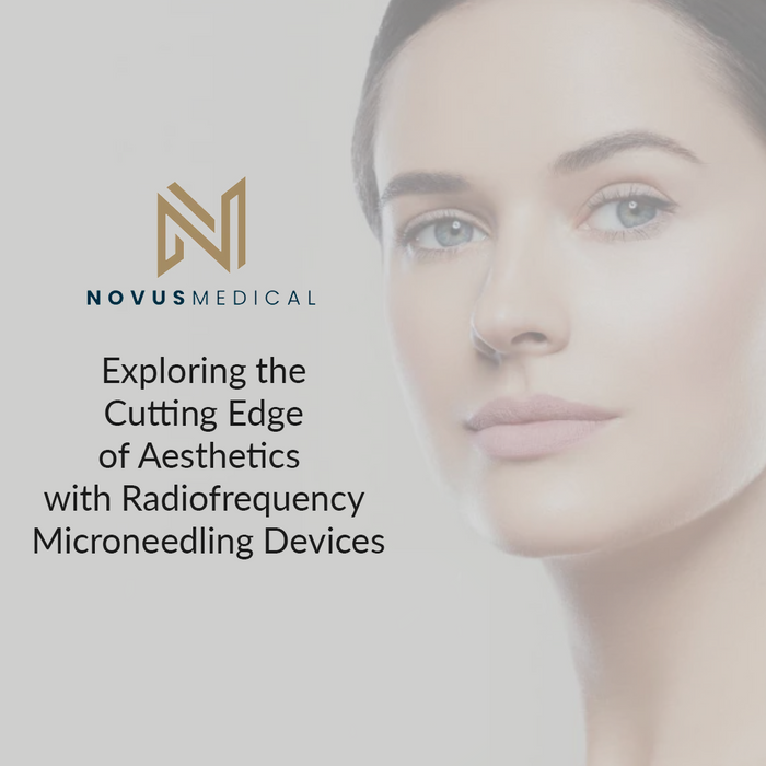 Exploring the Cutting Edge of Aesthetics with Radiofrequency Microneedling Devices